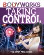 Bodyworks: Taking Control: The Brain And Senses - Preview