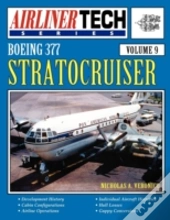 Boeing 377 Stratocruiser - Airlinertech Vol 9