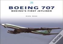 Boeing 707: Boeing'S First Jetliner