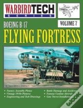 Boeing B-17 Flying Fortress- Warbirdtech Vol. 7