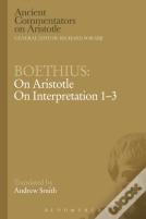 Boethius: On Aristotle On Interpretation 1-3