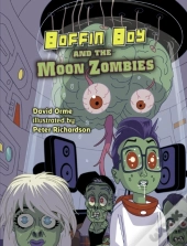 Boffin Boy And The Moon Zombies