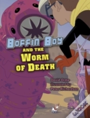 Capa do artigo Boffin Boy And The Worm Of Death