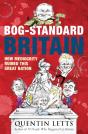 Bog-Standard Britain - Preview