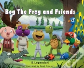 Bog The Frog And Friends