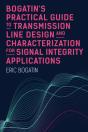 Bogatin'S Practical Guide To Transmission Line Design And Characterization For Signal Integrity Applications - Preview