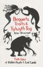 Boggarts, Trolls And Tylwyth Teg - Preview