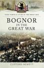 Bognor In The Great War - Preview