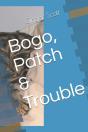 Bogo, Patch & Trouble - Preview