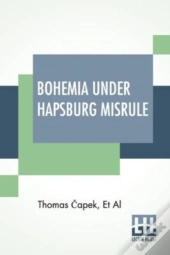 Bohemia Under Hapsburg Misrule