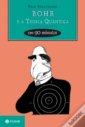 Capa do artigo Bohr E A Teoria Quântica Em 90 Minutos