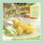 Boiled Sweets & Hard Candy - Preview