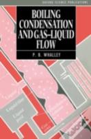 Boiling, Condensation, And Gas-Liquid Flow