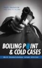Boiling Point & Cold Cases - Preview