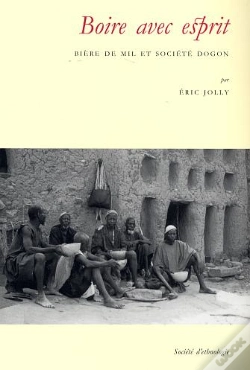 Capa do artigo Boire Avec Esprit : Bière De Mil Et Société Dogon