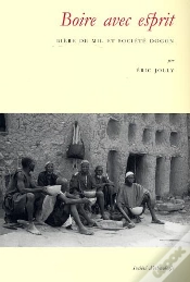 Capa do artigo Boire Avec Esprit : Bière De Mil Et Société Dogon