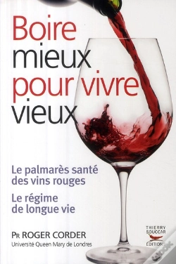 Capa do artigo Boire Mieux Pour Vivre Vieux ; Le Palmarès Santé Des Vins Rouges, Le Régime De Longue Vie