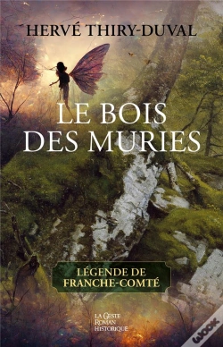 Capa do artigo Bois Des Muries  (Geste) - Legendes De Franche-Comte