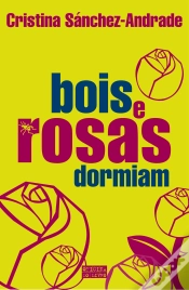 Capa do artigo Bois e Rosas Dormiam