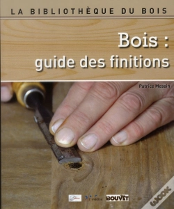 Capa do artigo Bois : Guide Des Finitions