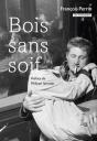Bois Sans Soif - Preview