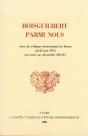 Boisguilbert Parmi Nous : Actes Du Colloque International De Rouen (22-23 Mai 1975) - Preview