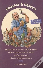 Capa do artigo Boissons Et Liqueurs ; Les Carnets De Bernadou