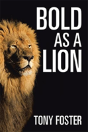Bold As A Lion - Preview