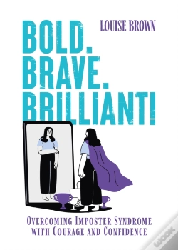 Capa do artigo Bold. Brave. Brilliant!