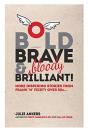 Bold, Brave & (Bloody) Brilliant - Preview