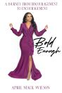Bold Enough - Preview