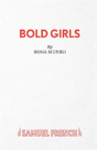 Bold Girls - Preview