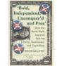 Bold, Independent, Unconquer'D And Free - Preview