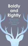Boldly And Rightly