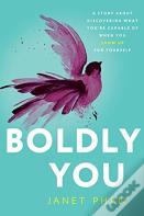 Boldly You