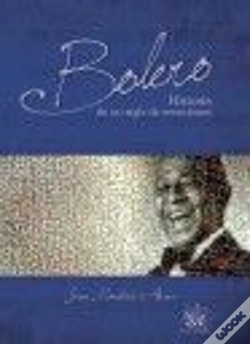 Capa do artigo Bolero . Historia De Un Siglo De Emociones