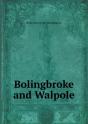 Bolingbroke And Walpole - Preview