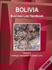 Capa do artigo Bolivia Business Law Handbook Volume 1 Strategic Information And Basic Laws