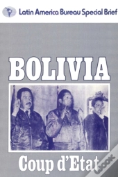 Bolivia: Coup D'Etat