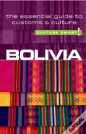 Bolivia - Culture Smart!