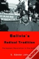 Bolivia'S Radical Tradition