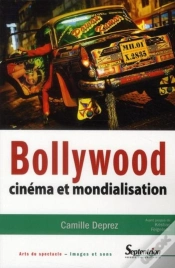 Capa do artigo Bollywood ; Cinéma Et Mondialisation