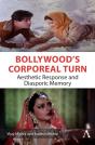 Bollywoodâ€™S Corporeal Turn - Preview