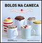 Bolos na Caneca - Preview