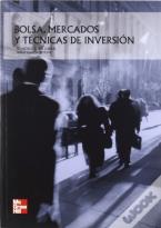 Bolsa, Mercados Y T^Cnicas De Inversi}N