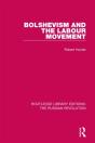 Bolshevism And The Labour Movement - Preview