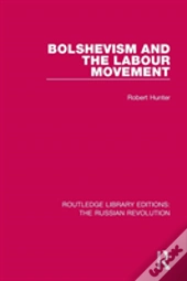 Bolshevism And The Labour Movement