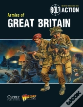 Bolt Action: Armies Of Great Britain