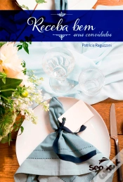 Capa do artigo Bom Apetite! Receba Bem Seus Convidados (Volume 1)