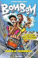 Bom Bom - A Wacky Hippie Trail Adventure